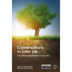 Conversations in Later Life - (Innovations in Cat) by  Michelle Hamill & Paul Catlin & Ellen Khan (Paperback) - 1 of 1