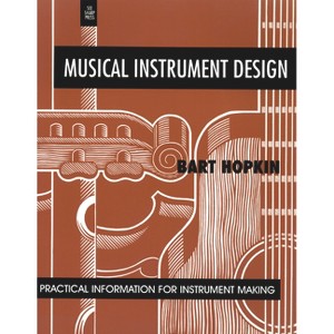 Musical Instrument Design - by  Bart Hopkin (Paperback) - 1 of 1