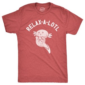 Mens Relax A Lotl T Shirt Funny Cute Lazy Cozy Axolotl Joke Tee For Guys - Crazy Dog Men's T Shirt - 1 of 4