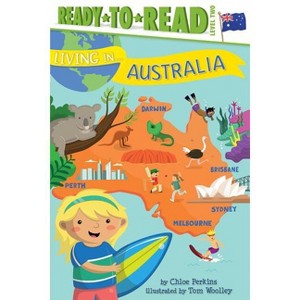 Living in . . . Australia - (Living In...) by  Chloe Perkins (Paperback) - 1 of 1