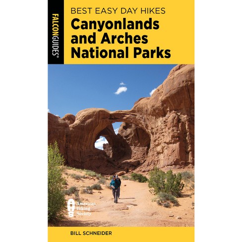 Hiking canyonlands and 2025 arches national parks