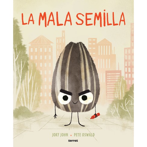 La Mala Semilla / The Bad Seed - by  Jory John (Hardcover) - image 1 of 1