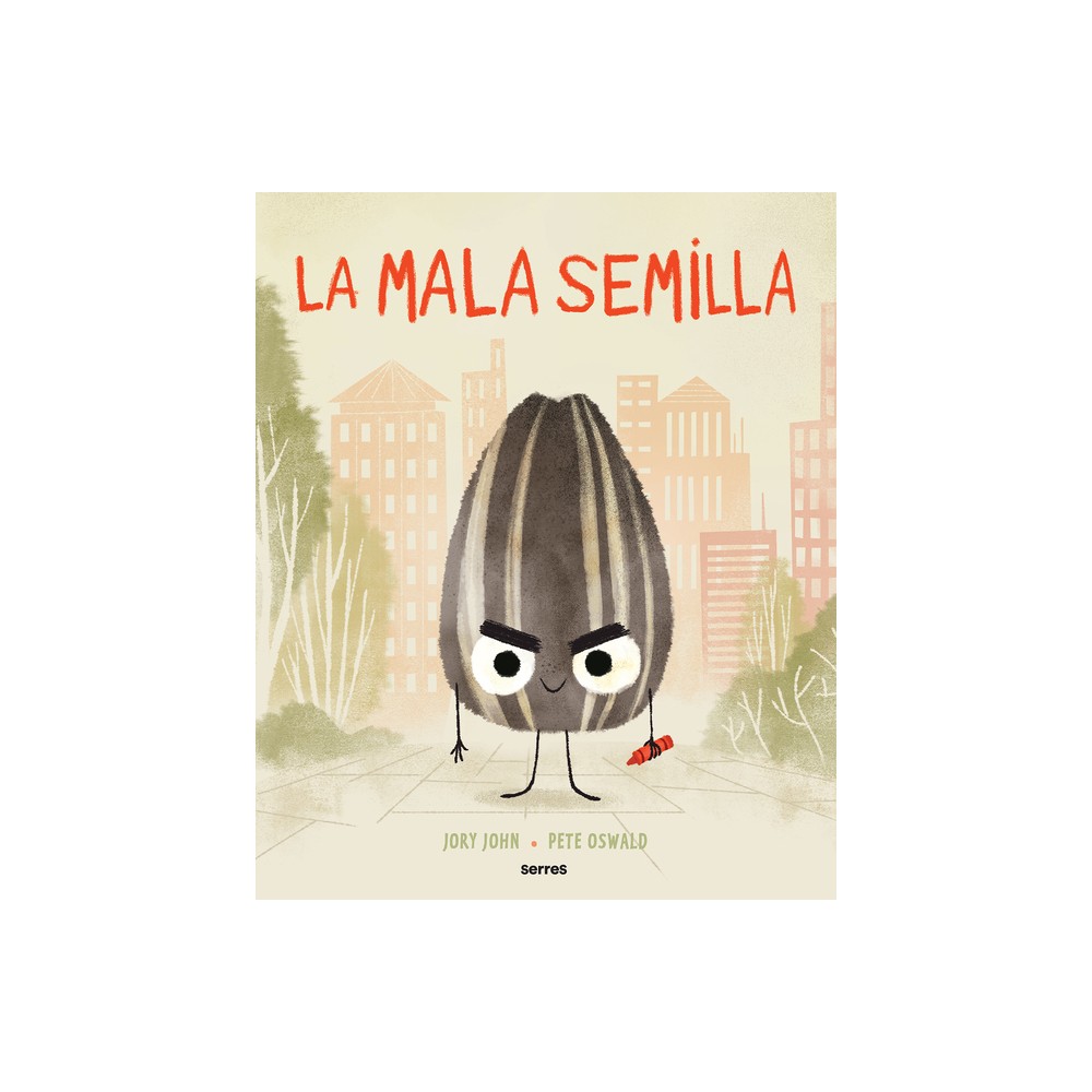 La Mala Semilla / The Bad Seed - by Jory John (Hardcover)