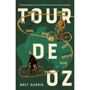 Tour de Oz - by  Bret Harris (Paperback) - 1 of 1