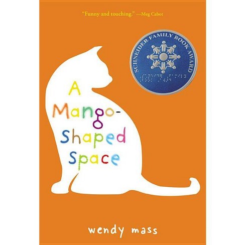 A Mango-Shaped Space - by  Wendy Mass (Paperback) - image 1 of 1