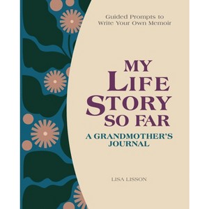 My Life Story So Far - by  Lisa Lisson (Hardcover) - 1 of 1