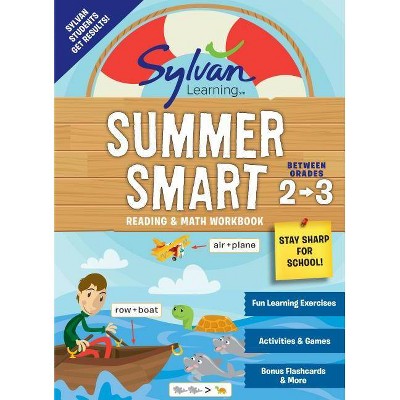 Sylvan Summer Smart Workbook: Between Grades 2 & 3 - (Sylvan Summer Smart Workbooks) by  Sylvan Learning (Paperback)