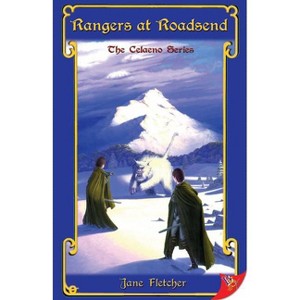 Rangers at Roadsend - (Celaeno) by  Jane Fletcher (Paperback) - 1 of 1