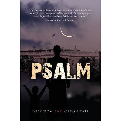 Psalm - by  Toby Dow (Paperback)