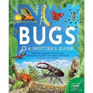 Bugs: A Spotter's Guide - by  Pauline Savage (Hardcover) - 1 of 1