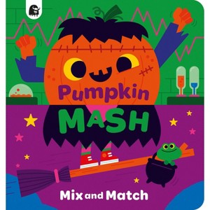 Pumpkin MASH - (Mix and Match) by  Happy Yak (Board Book) - 1 of 1