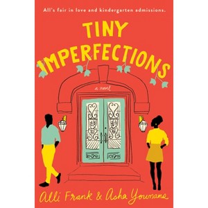 Tiny Imperfections - by Alli Frank & Asha Youmans (Paperback) - 1 of 1