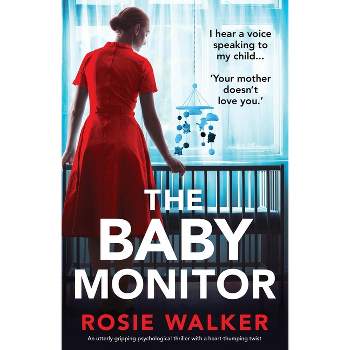 The Baby Monitor - by  Rosie Walker (Paperback)