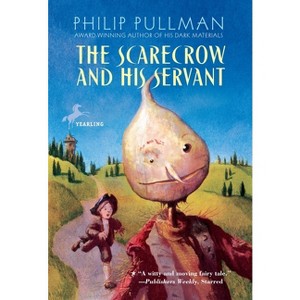 The Scarecrow and His Servant - by  Philip Pullman (Paperback) - 1 of 1