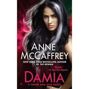 Damia - (Tower and Hive Novel) by  Anne McCaffrey (Paperback) - 1 of 1