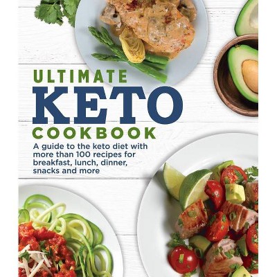 Ultimate Keto Cookbook - by  Publications International Ltd (Paperback)