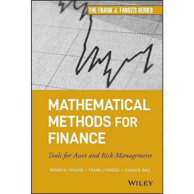 Mathematical Methods for Finance - (Frank J. Fabozzi) by  Sergio M Focardi & Frank J Fabozzi & Turan G Bali (Hardcover)