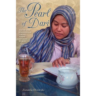 The Pearl of Dari - (Public Cultures of the Middle East and North Africa) by  Zuzanna Olszewska (Paperback)