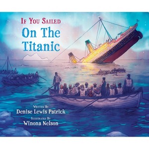 If You Sailed on the Titanic - by Denise Lewis Patrick - 1 of 1