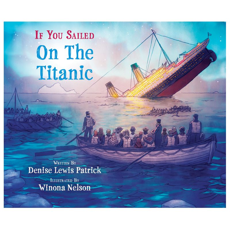 If You Sailed on the Titanic - by Denise Lewis Patrick, 1 of 2