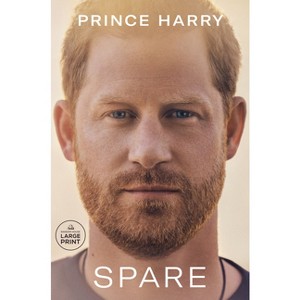 Spare - Large Print by  Prince Harry the Duke of Sussex (Paperback) - 1 of 1