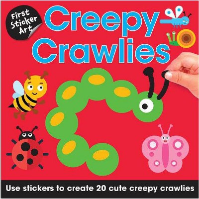 First Sticker Art: Creepy Crawlies - (Paperback)