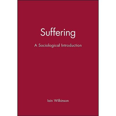 Suffering - by  Iain Wilkinson (Paperback)