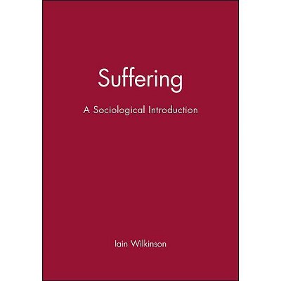 Suffering - by  Iain Wilkinson (Paperback)