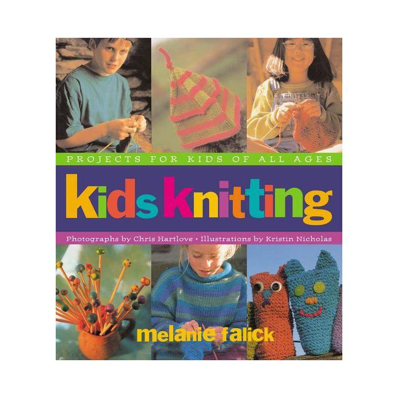 Kids Knitting - by  Melanie Falick (Paperback), 1 of 2