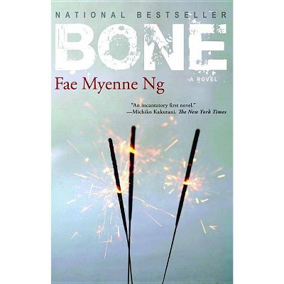 Bone - by  Fae Myenne Ng (Paperback)