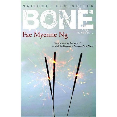 Bone - by  Fae Myenne Ng (Paperback)