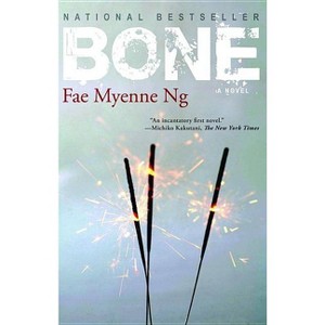 Bone - by  Fae Myenne Ng (Paperback) - 1 of 1
