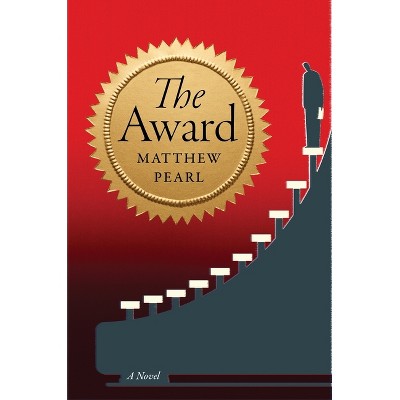 The Award - by  Matthew Pearl (Hardcover)