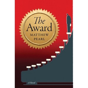 The Award - by  Matthew Pearl (Hardcover) - 1 of 1