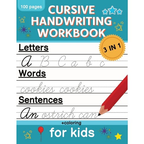 Cursive Handwriting Workbook for Kids: 3 in 1 Letters Words Sentences  Cursive Handwriting Practice For Kids, Cursive Workbook To Learn Writing  (Paperback)
