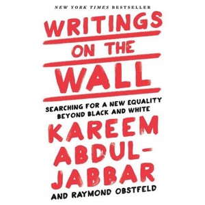 Writings on the Wall - by  Kareem Abdul-Jabbar & Raymond Obstfeld (Hardcover) - 1 of 1