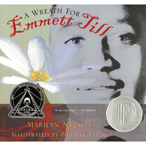 A Wreath for Emmett Till - by  Marilyn Nelson (Paperback) - image 1 of 1