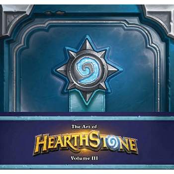The Art of Hearthstone: Year of the Mammoth - by  Robert Brooks (Hardcover)