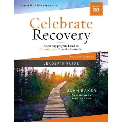 Celebrate Recovery Leader's Guide, Updated Edition - by  John Baker (Paperback)