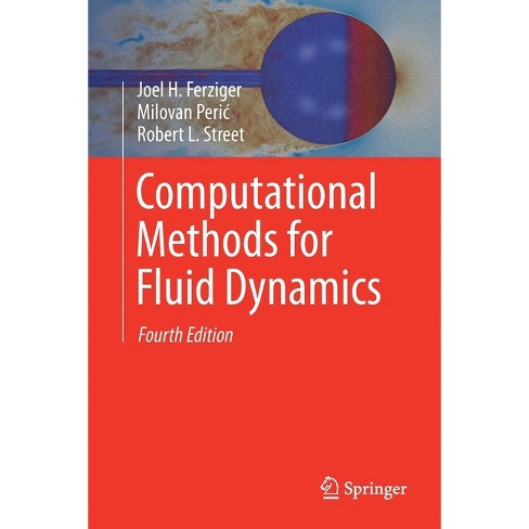Computational Methods For Fluid Dynamics - 4th Edition By Joel H 