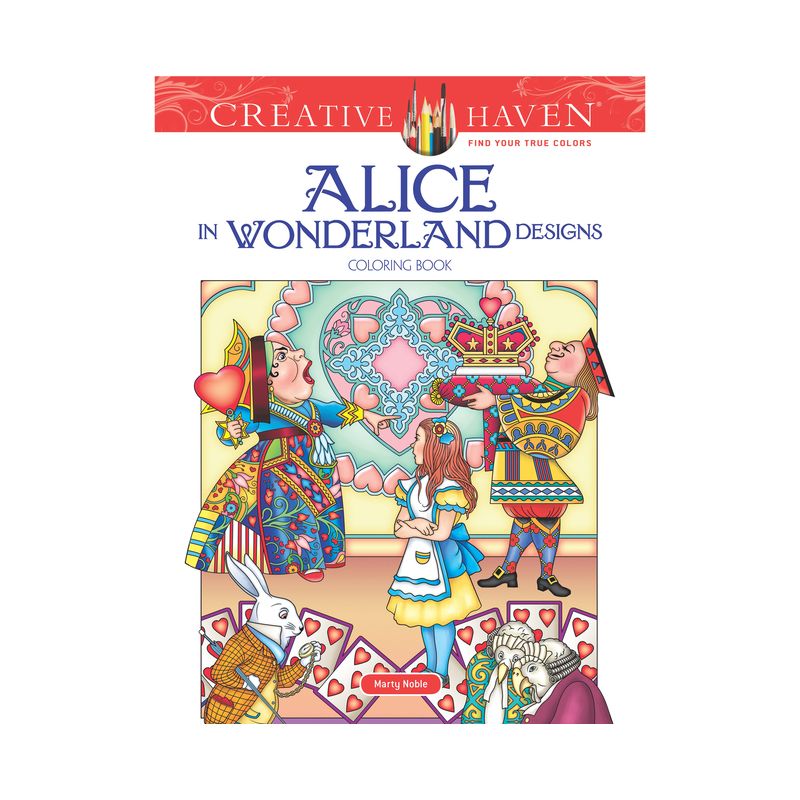 Creative Haven Alice in Wonderland Designs Coloring Book - (Adult Coloring Books: Literature) by  Marty Noble (Paperback), 1 of 2