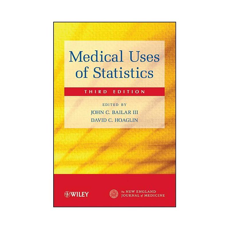 Medical Uses of Statistics 3e - (New England Journal of Medicine) 3rd Edition by Bailar & Hoaglin, 1 of 2