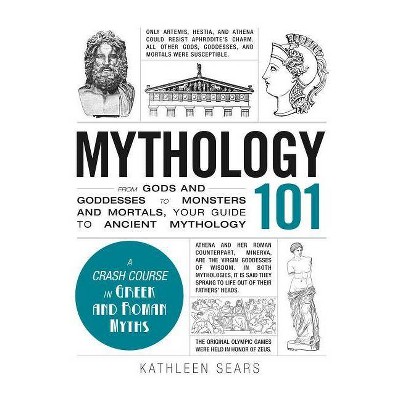 Mythology 101 - (Adams 101) by  Kathleen Sears (Paperback)