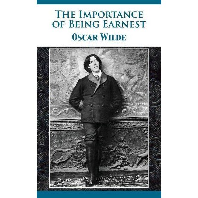 The Importance of Being Earnest - by  Oscar Wilde (Hardcover)