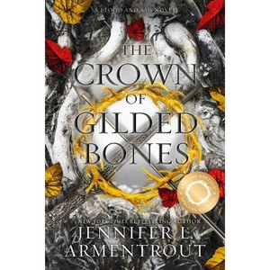 The Crown of Gilded Bones Special Edition - (Blood and Ash) by  Jennifer L Armentrout (Paperback) - 1 of 1