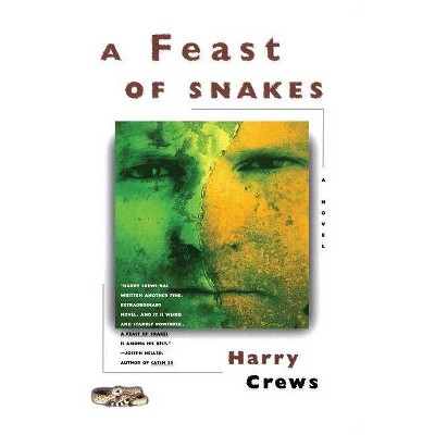 A Feast of Snakes - by  Harry Crews (Paperback)