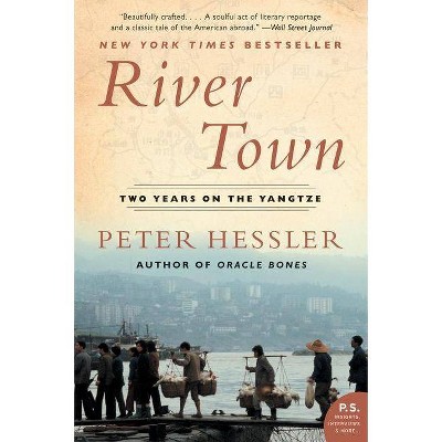 River Town - (P.S.) by  Peter Hessler (Paperback)