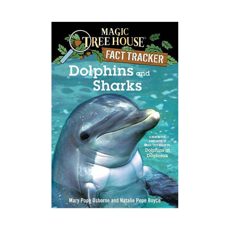 Dolphins and Sharks : A Nonfiction Companion to Magic Tree House #9: Dolphins at Daybreak (Paperback) - by Mary Pope Osborne, 1 of 2