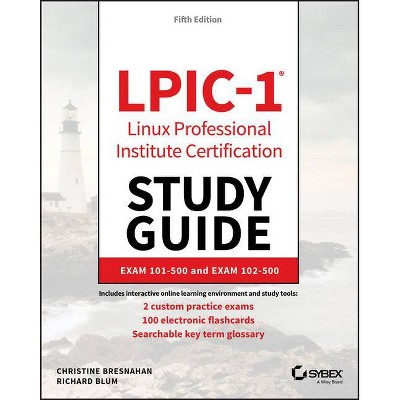 Lpic-1 Linux Professional Institute Certification Study Guide - 5th Edition  by Christine Bresnahan & Richard Blum (Paperback)