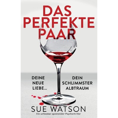 Das perfekte Paar - by  Sue Watson (Paperback)